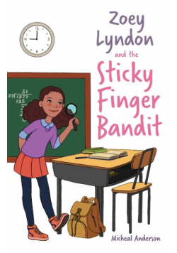 Zoey Lyndon and the Sticky Finger Bandit