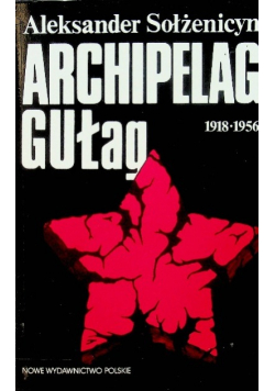 Archipelag GUŁag  od 1918 do 1956