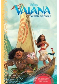 Biblioteczka przygody Disney Vaiana Skarb oceanu