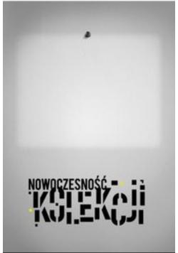 Nowoczesność kolekcji