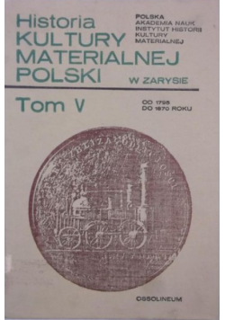 Historia kultury materialnej polski Tom V