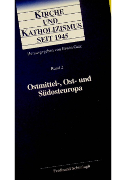 Kirche und katholizismus seit 1945 ostmittel ost und sudosteuropa