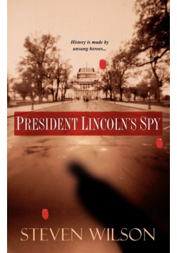 President Lincoln's Spy