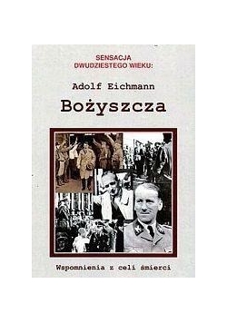 Bożyszcza. Wspomnienia z celi śmierci