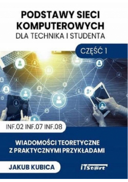 Podstawy sieci dla technika i studenta - Część 1