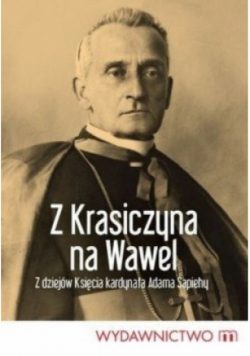 Z Krasiczyna na Wawel