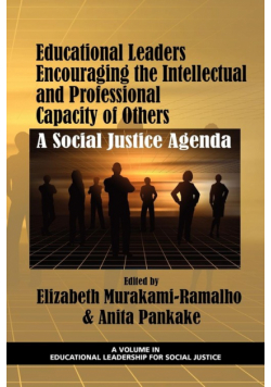 Educational Leaders Encouraging the Intellectual and Professional Capacity of Others