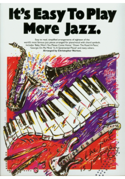 Its easy to play More jazz