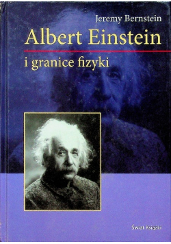 Albert Einstein i granice fizyki