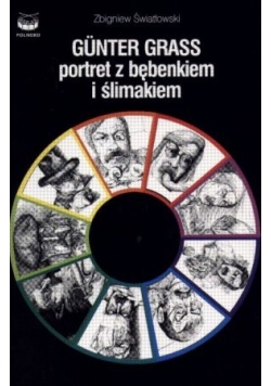 Gunter Grass portret z bębenkiem i ślimakiem
