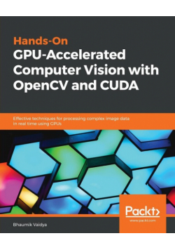 Hands-On GPU-Accelerated Computer Vision with OpenCV and CUDA