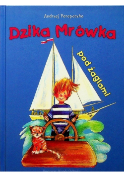 Dzika Mrówka pod żaglami