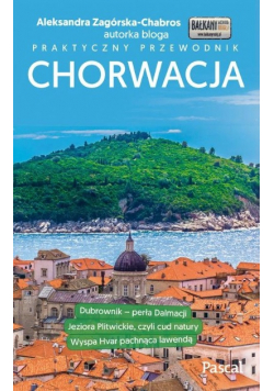 Chorwacja Praktyczny przewodnik