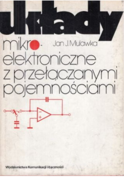 Układy z mikroelektroniczne z przełączanymi pojemnościami