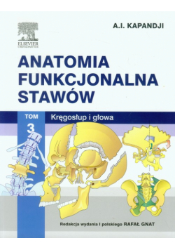 Anatomia funkcjonalna stawów tom 3 Kręgosłup i głowa