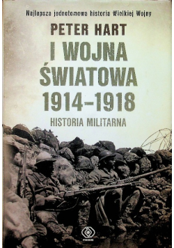 I wojna światowa 1914 - 1918 Historia militarna