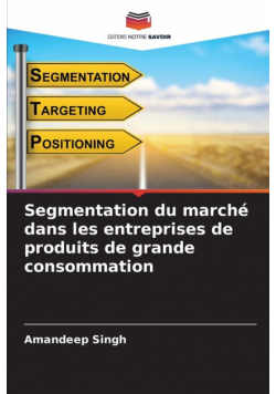 Segmentation du marché dans les entreprises de produits de grande consommation