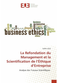 La Refondation du Management et la Scientification de l'Éthique d'Entreprise