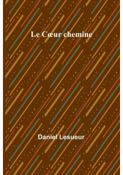 Le Cœur chemine
