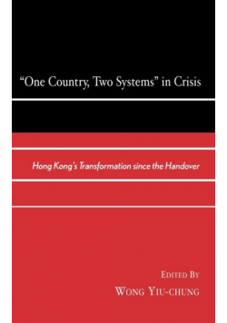 One Country, Two Systems in Crisis