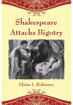 Shakespeare Attacks Bigotry