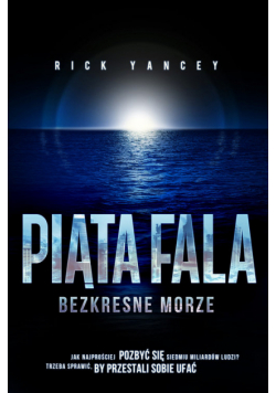 Piąta fala: Bezkresne morze