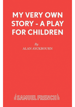 My Very Own Story - A play for children