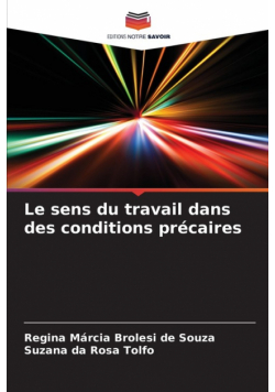Le sens du travail dans des conditions précaires