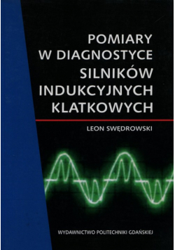 Pomiary w diagnostyce silników indukcyjnych klatkowych