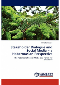 Stakeholder Dialogue and Social Media - a Habermasian Perspective