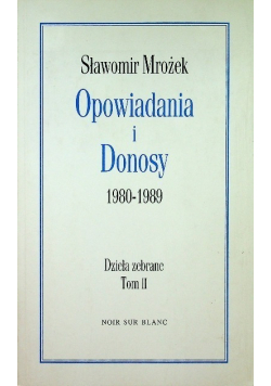 Opowiadania i Donosy 1980-1989