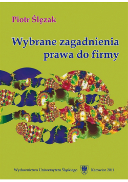 Wybrane zagadnienia prawa do firmy