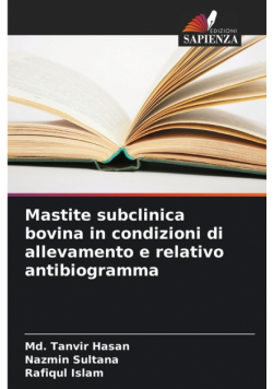 Mastite subclinica bovina in condizioni di allevamento e relativo antibiogramma