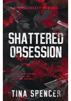 Shattered Obsession