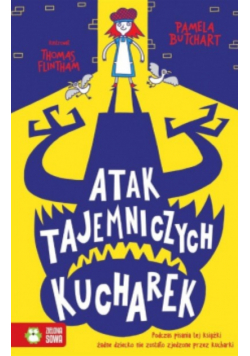 Szkolne szaleństwa Atak tajemniczych kucharek