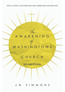 The Awakening of Washington's Church (Second Edition)