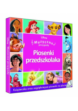 Muzyczne przygody Piosenki przedszkolaka Książeczka z płytą CD