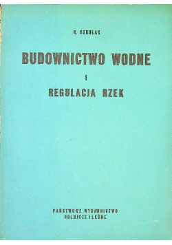 Budownictwo wodne 1 Regulacja rzek