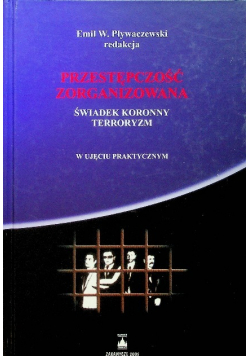 Przestępczość zorganizowana Świadek koronny Terroryzm