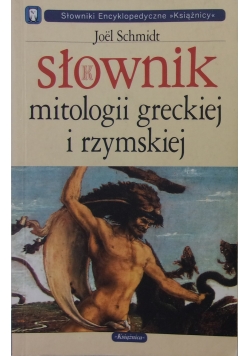 Słownik filozofii/Słownik mitologii greckiej i rzymskiej