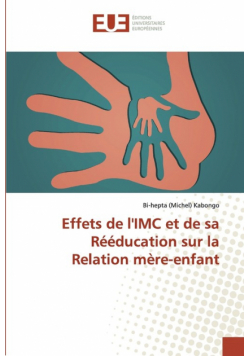 Effets de l'IMC et de sa Rééducation sur la Relation mère-enfant