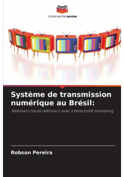 Système de transmission numérique au Brésil