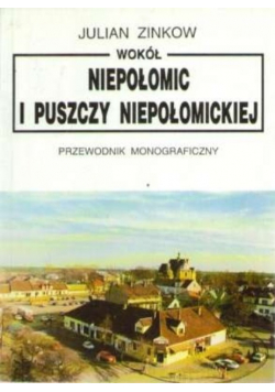 Wokół Niepołomic i Puszczy Niepołomickiej