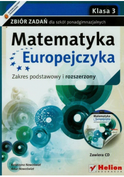 Matematyka Europejczyka 3. Zbiór zadań Zakres podstawowy i rozszerzony + CD