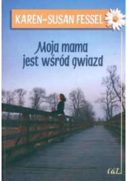 Moja mama jest wśród gwiazd