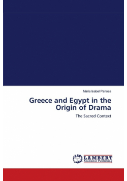 Greece and Egypt in the Origin of Drama