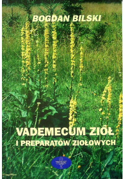 Vademecum ziół i preparatów ziołowych
