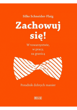 Zachowuj się!