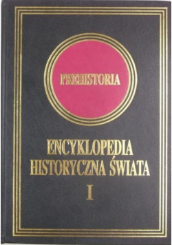 Encyklopedia historyczna świata tom 1 Prehistoria