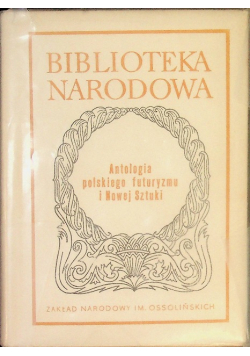 Antologia polskiego futuryzmu i Nowej Sztuki